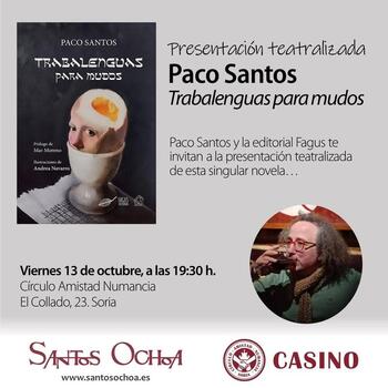Paco Santos presenta 'Trabalenguas para mudos'