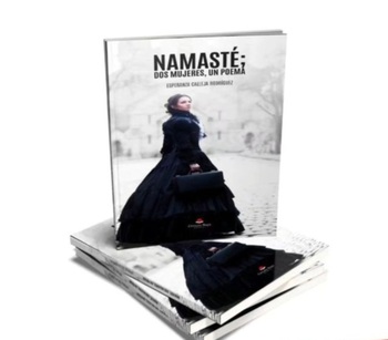 Esperanza Calleja presenta 'Namasté; dos mujeres, un poema'